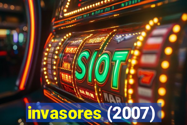 invasores (2007)